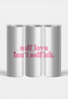 Isn’t Selfish. Tumbler